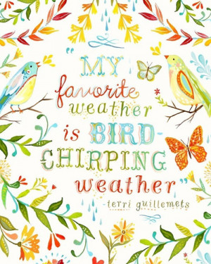 Source: Bird Chirping Weather by Katie Daisy