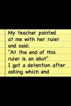 That teacher was asking for it!!! That's so mean! More