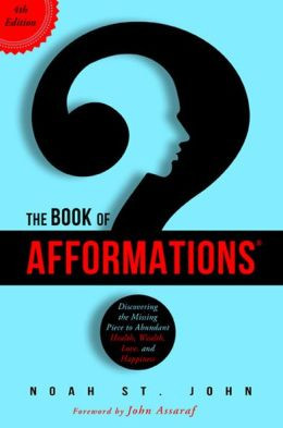 The Book of Afformations: Discovering the Missing Piece to Abundant ...