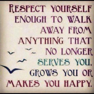 RESPECT YOURSELF ENOUGH ...
