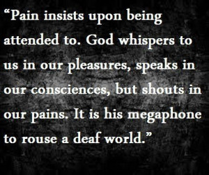 Pain Insists Upon Being Attended