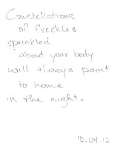 40 Mornings #25 - Constellations of freckles sprinkled about your body ...