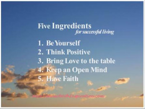 ... these five ingredients to any life situation and experience success