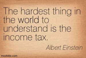 That’s right, folks. Albert Einstein thought the tax code was too ...