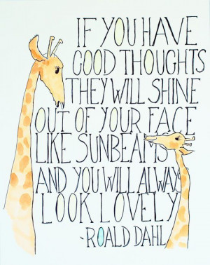 ... will shine out of your face like sunbeams ...