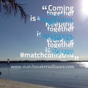 Quotes Picture: coming together is a beginning keeping together is ...