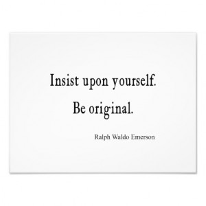 Vintage Emerson Inspirational Be Original Quote Photo Print