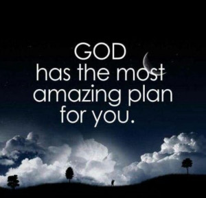 God's plan for me...