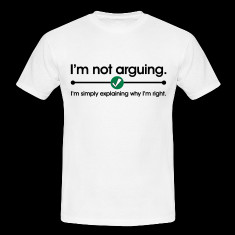 not arguing t shirts