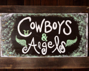 Quote on canvas, cowboys and angels , lyric ...