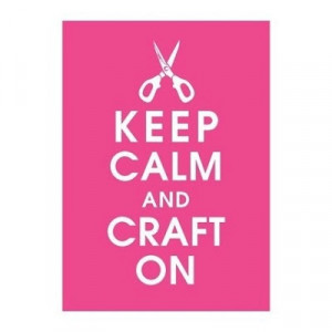 keep calm and craft on (love&laughter)