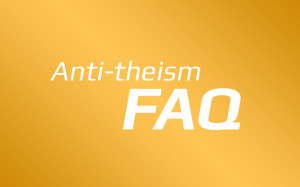 Anti-theism FAQ