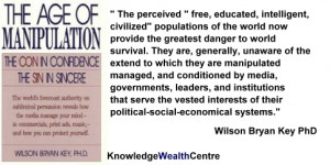 Quote: Wilson Bryan Key on the age of manipulation