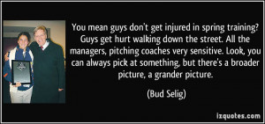 quote you mean guys don t get injured in spring training guys get hurt ...
