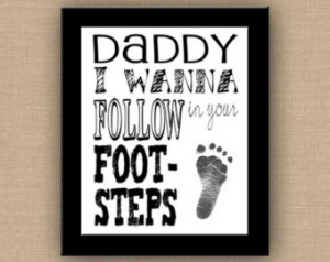 ... Gift. 8x10 Printable. Follow in your Footsteps. Wall Art. Typography