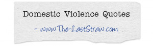 Domestic Violence Quotes – Motivational Quotes & Resources on ...