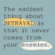 ... betrayal life quotes quotes quote hurt emotional life quote sad quotes