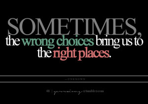 quotes-sayings-true-truth-sometimes-wrong-right-way-things-us-we-i-you ...