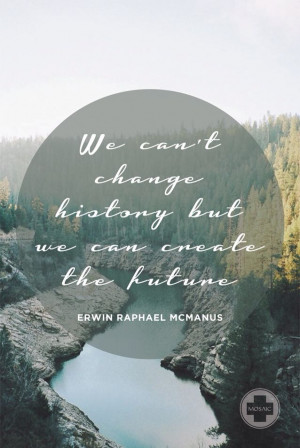Erwin McManus inspirational quote