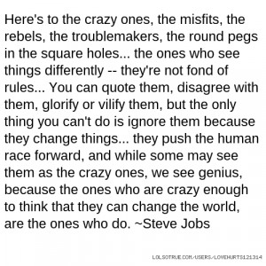 Steve Jobs Quotes Heres To The Crazy Ones Herestothecrazyonesjpg