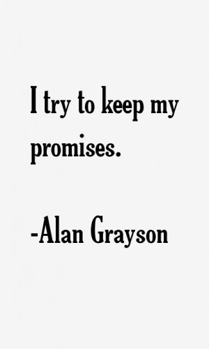try to keep my promises.