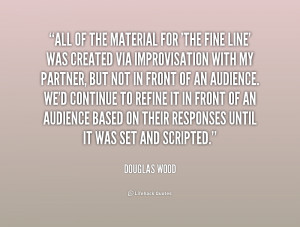 quote Douglas Wood all of the material for the fine 215816 1 png