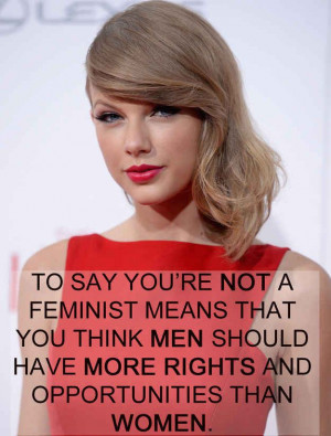 Taylor Swift | 17 Celebrities Who Have The Right Idea About Feminism ...