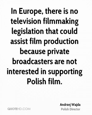 there is no television filmmaking legislation that could assist film ...