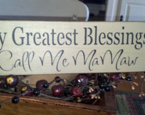 My Greastest Blessings Call Me MaMa w Wooden Sign ...