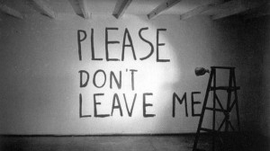 please don't leave me