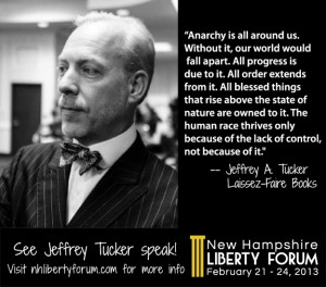 Jeffery Tucker on Anarchy: 