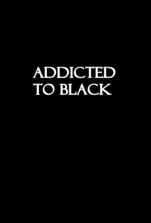 ... image include: black, addicted, addicted to black, colour and drug