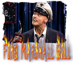 Fire Marshal Bill . . . In Living Color
