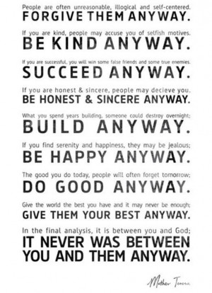 Mother Teresa quote that everyone should live their life by!