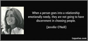 When a person goes into a relationship emotionally needy, they are not ...