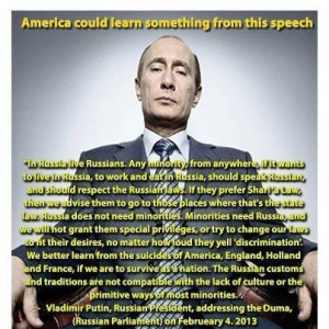 Putin on immigration So why do we bend over backwards to do the ...