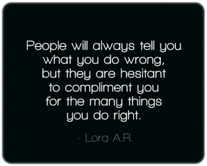 People Will Always Tell You What You Do Wrong - People Quote