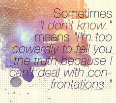 ... quotes confrontation quotes quotabl quot exact pain true people thing