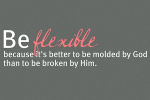 printable quote : be flexible