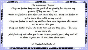 Genealogy Prayer...my ancestors, they are who I am....a sweet heritage ...
