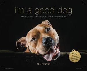 ... Ken Foster, Author of I’M A GOOD DOG and THE DOGS THAT FOUND ME