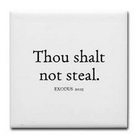 You shall not steal. – Exodus 20:15