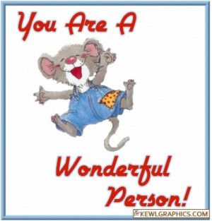 You_are_a_wonderful_person_happy_mouse.jpg