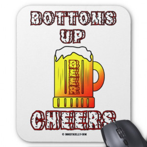Bottoms Up,Cheers,Oil Field Saying,Oil,Gift Mousemats