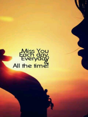 Missing you!!! :(