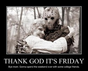 its friday, funny friday the 13th