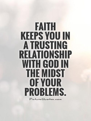 God Quotes Faith Quotes Problem Quotes Faith In God Quotes Trust In ...
