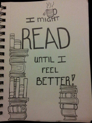 ... read till I feel better. #reading #read #doodle #quotes #bookdoodles