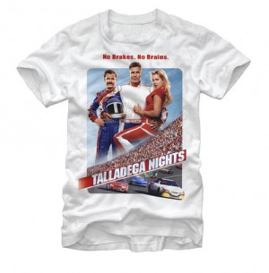 Talladega Nights t-shirt Gallery