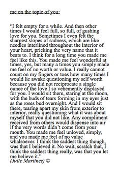 You make me feel unloved but sometimes you were wonderful. Past tense ...